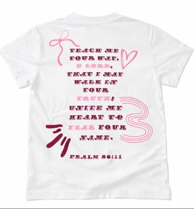 Psalm 86:11 Tee