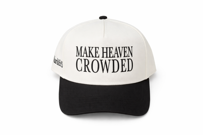 Make Heaven Crowded Hat